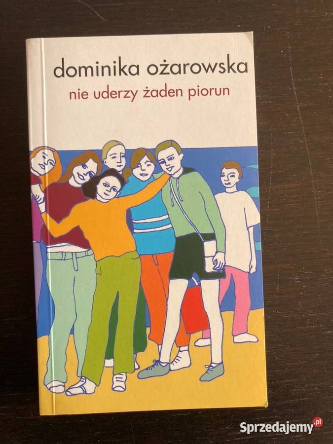 Dominika Ożarowska Nie uderzy żaden piorun Elbląg sprzedam