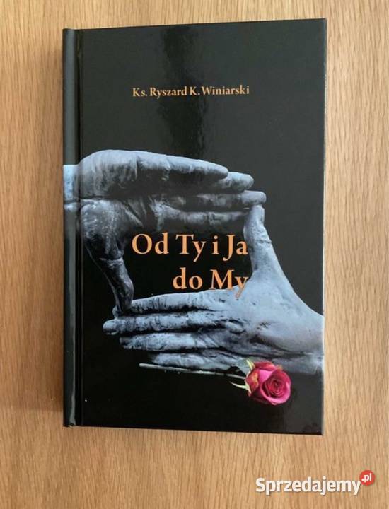 Książka Ty i Ja do My autor Ks Ryszard K