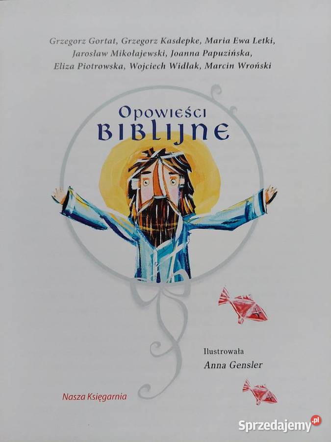 Opowieści biblijne opowiedziane znanych autorów Książki dla dzieci Kraków