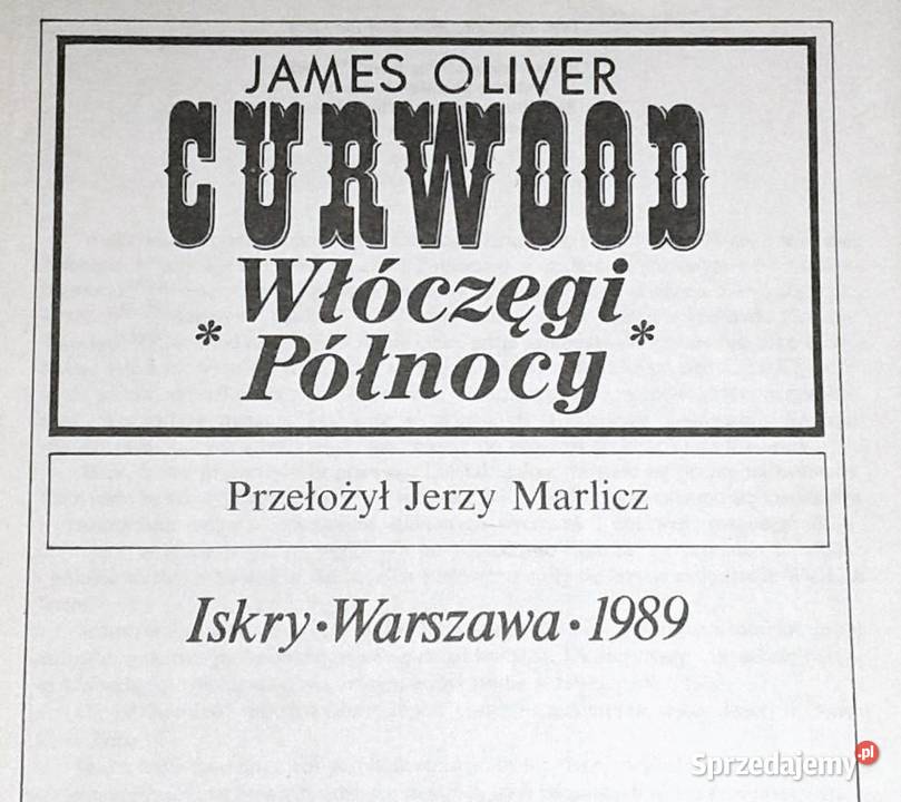 Włóczęgi północy James Oliver Curwood Chełm