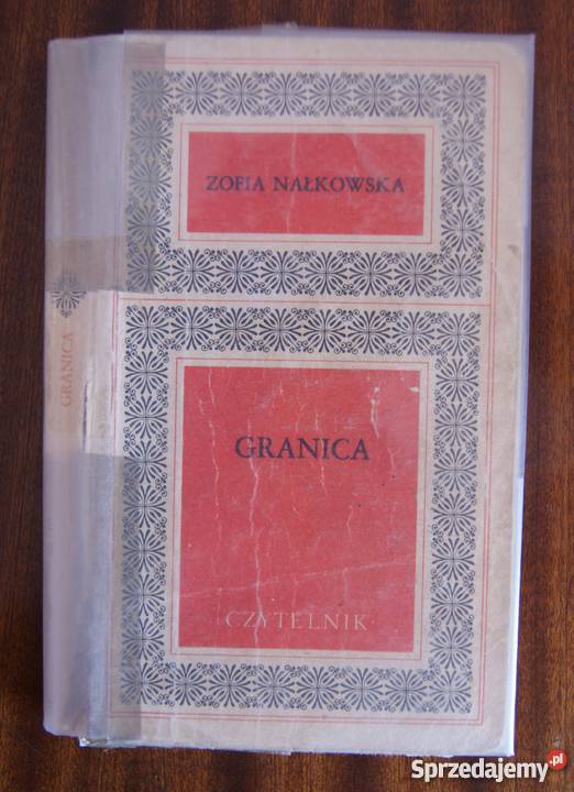 Zofia Nałkowska Granica Rok wydania 1972 lubelskie Parczew