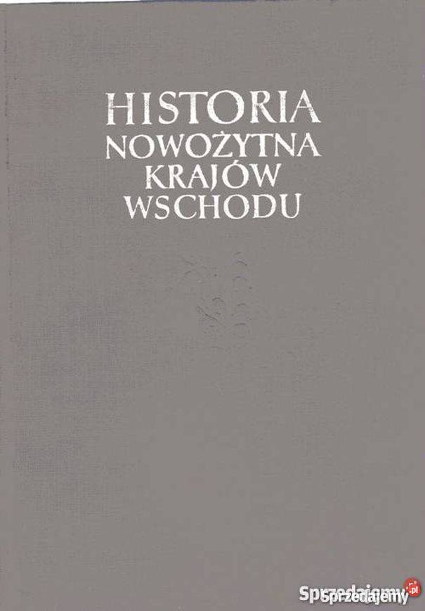 HISTORIA NOWOŻYTNA KRAJÓW WSCHODU Opole sprzedam