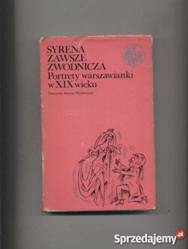 Syrena zawsze zwodnicza Portrety warszawianki w Kultura i Rozrywka zachodniopomorskie Szczecin