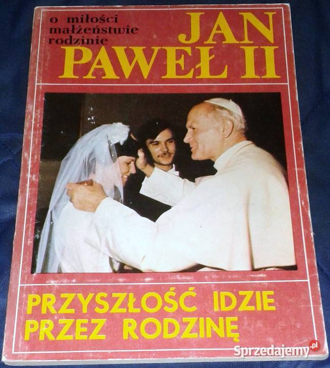 Przyszłość ludzkości idzie rodzinę Jan Paweł II