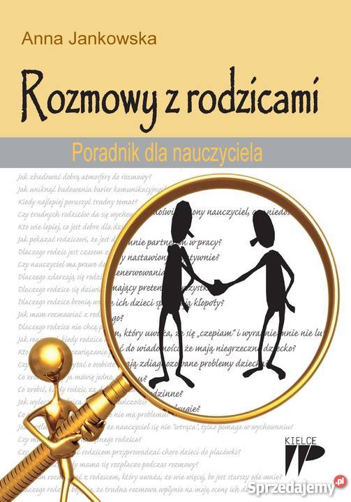 Rozmowy z rodzicami Poradnik nauczycielaAnna Kielce