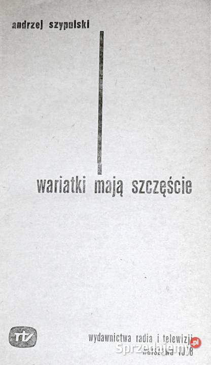 Wariatki mają szczęście Andrzej Szypulski Chełm