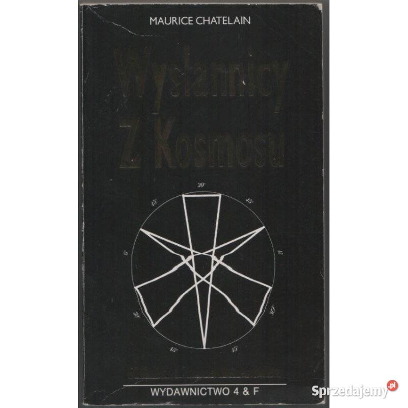 Wysłannicy z kosmosu Chatelain Maurice Piła