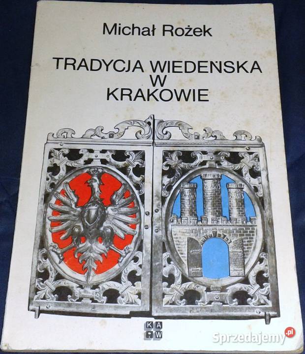 Tradycja wiedeńska w Krakowie Michał Rożek lubelskie Chełm sprzedam