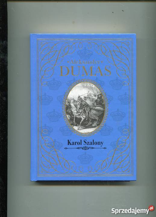 Karol Szalony Aleksander Dumas