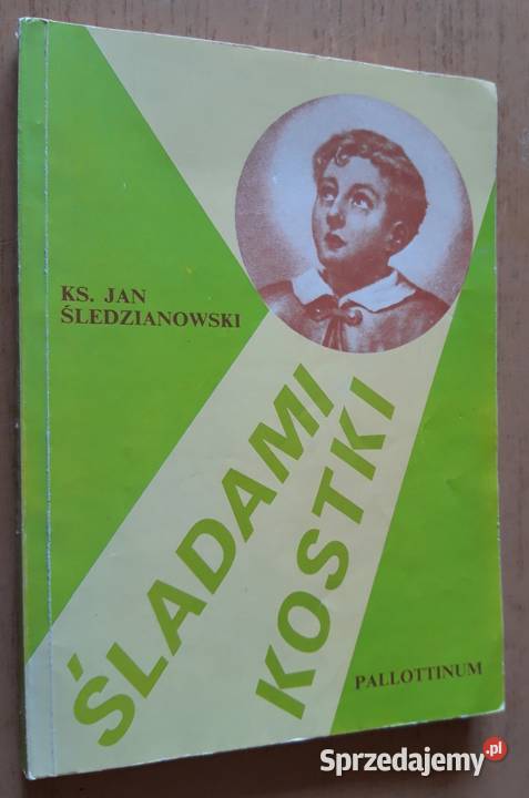 Śladami Kostki ks Jan Śledzianowski podlaskie Suwałki