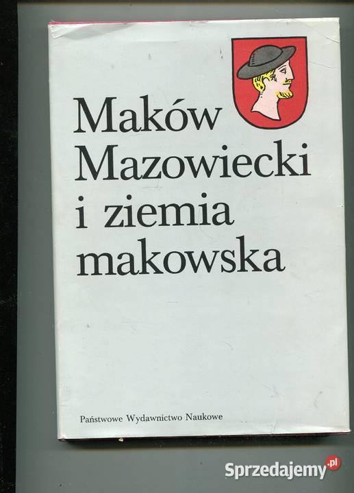 Maków Mazowiecki i ziemia makowska Szczecin