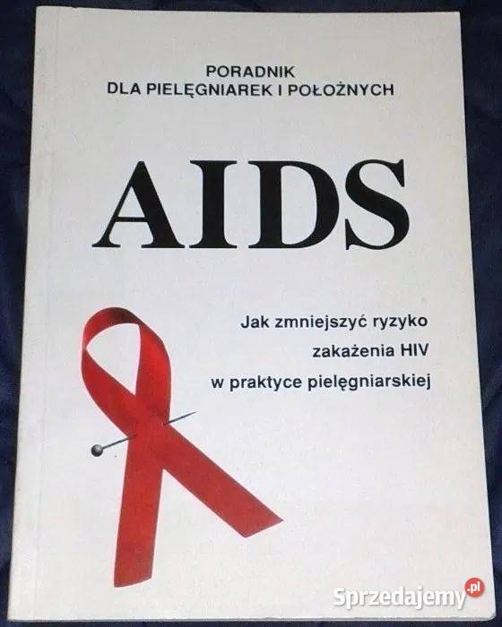 AIDS Poradnik pielęgniarek i położnych A Chełm