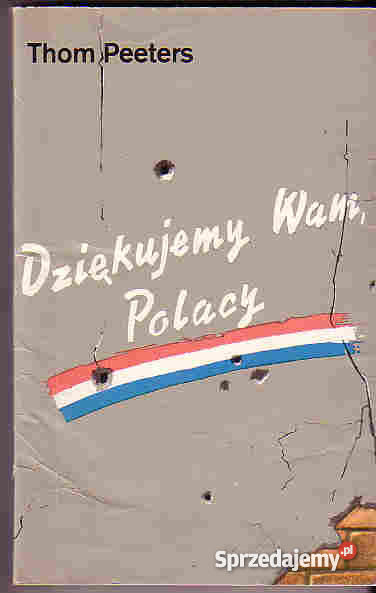 4458 DZIĘKUJEMY WAM POLACY THOM PEETERS Czyrna