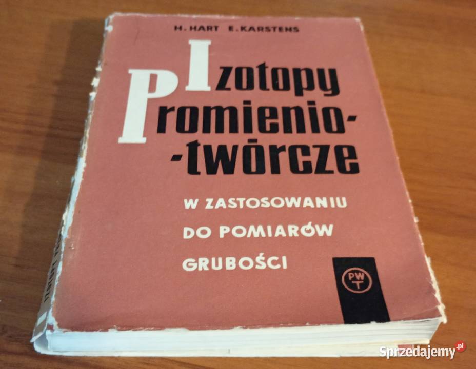 Izotopy promieniotwórcze w zastosowaniu do Gdańsk sprzedam