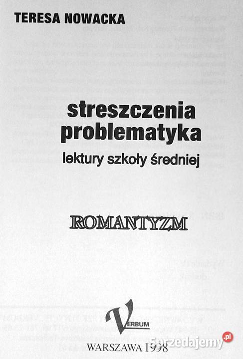 Romantyzm Streszczenia problematyka lektur szkół lubelskie Chełm