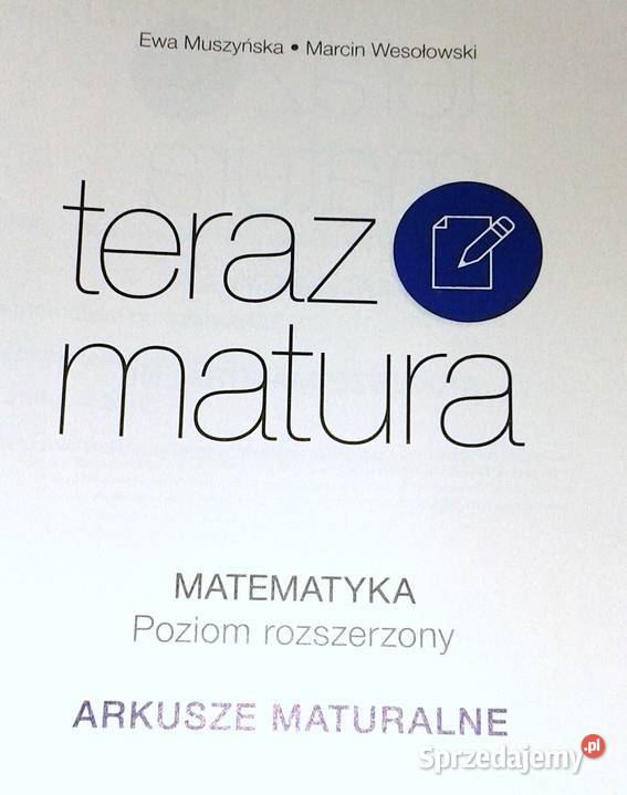 Teraz matura Matematyka Arkusze maturalne E Chełm