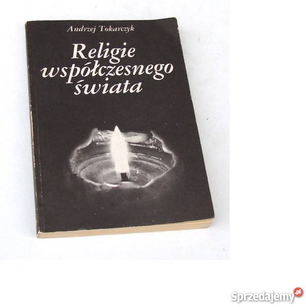 RELIGIE WSPÓŁCZESNEGO ŚWIATA Tokarczuk fa zachodniopomorskie sprzedam