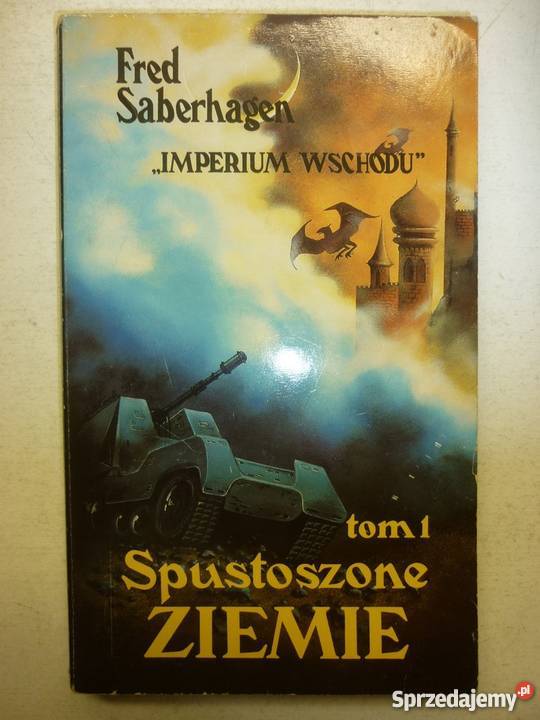 SPUSTOSZONE ZIEMIE TOM 1 FRED SABERHAGEN wielkopolskie Piła