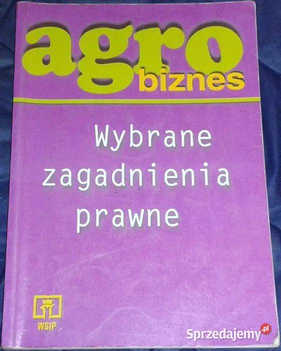 Agrobiznes Wybrane zagadnienia prawne Janina Chełm