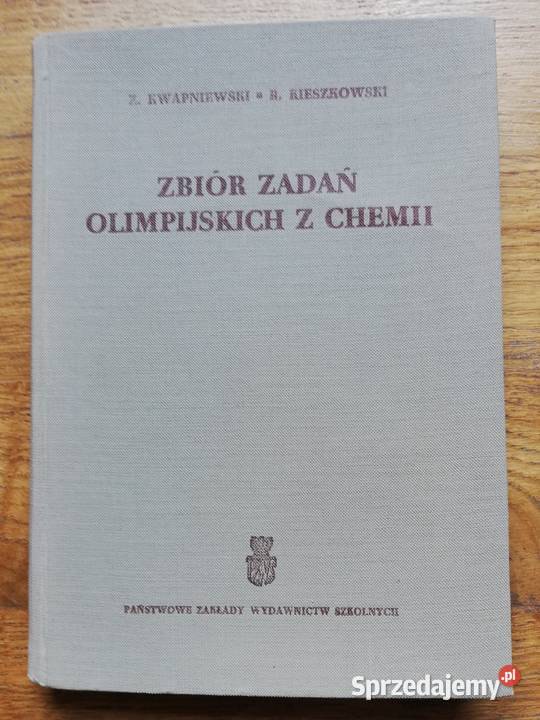 Zbiór zadań olimpijski z chemii- Kwapniewski, Kieszkowski