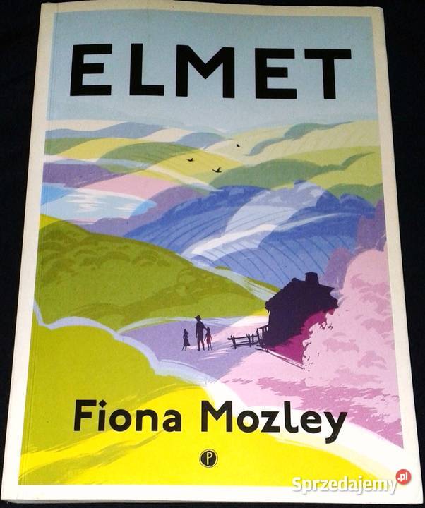 Elmet Fiona Mozley miękka lubelskie Chełm