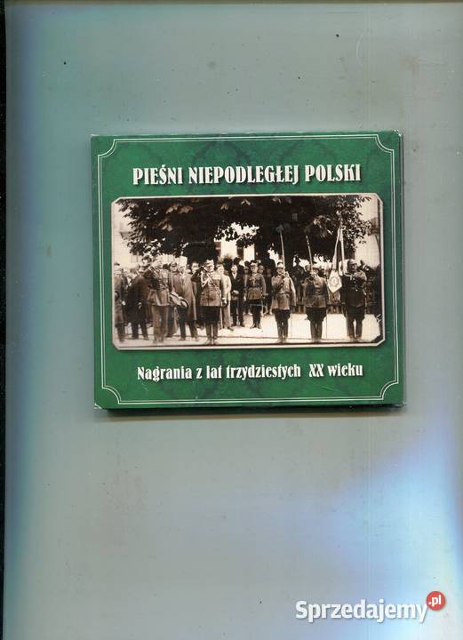 Pieśni Niepodległej Polski Nagrania z lat Płyty i kasety Szczecin