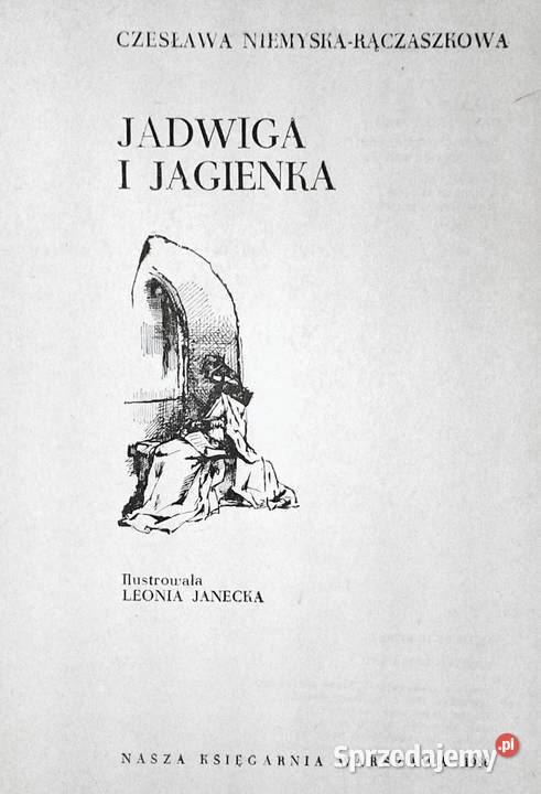 Jadwiga i Jagienka Czesława NiemyskaRączaszkowa Chełm