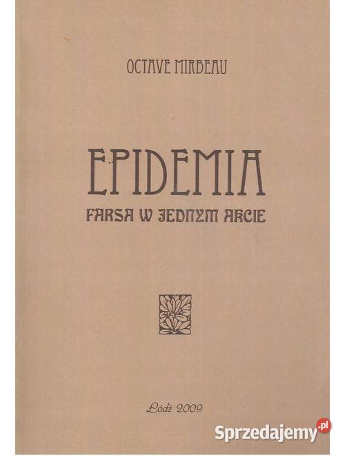 Epidemia Farsa w jednym akcie Kultura i Rozrywka łódzkie Łódź sprzedam