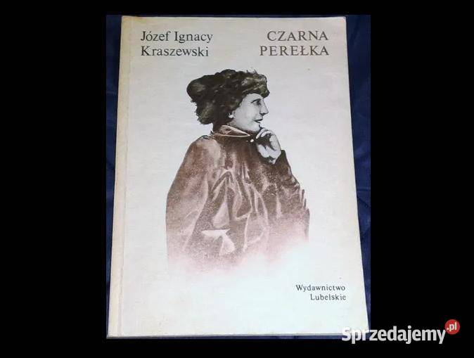 Czarna perełka Józef Ignacy Kraszewski Chełm