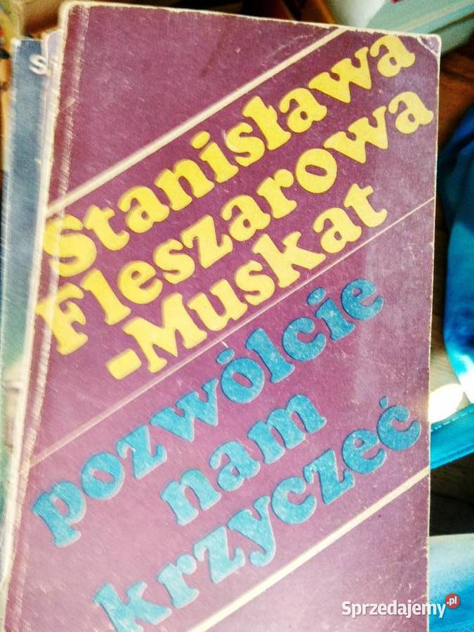 Pozwólcie nam krzyczeć Fleszarowa Muskat książki sprzedam