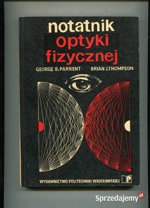 Notatnik optyki fizycznej Parrent Thompson Szczecin