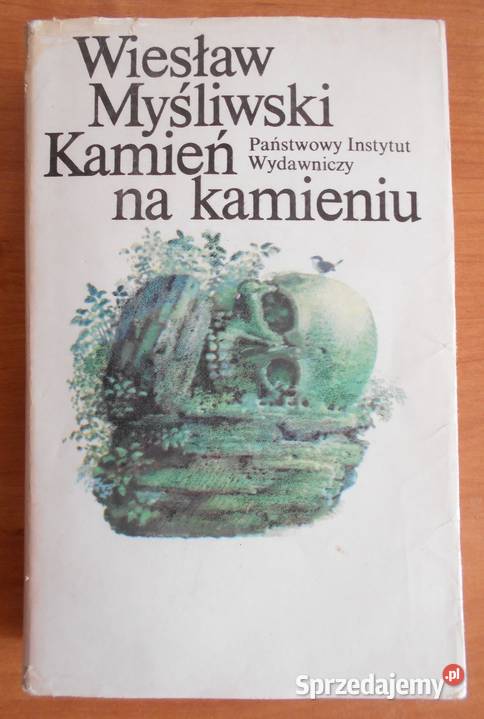 Wiesław Myśliwski Kamień na kamieniu lubelskie Parczew