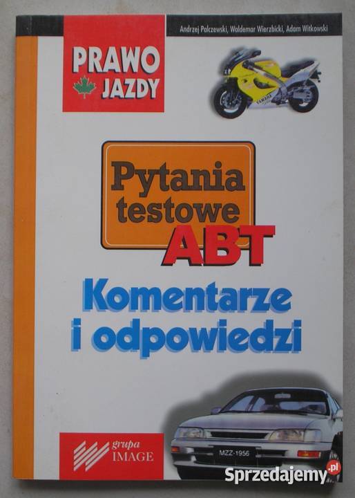 Prawo jazdy Pytania testowe ABT Komentarze i Kraków sprzedam
