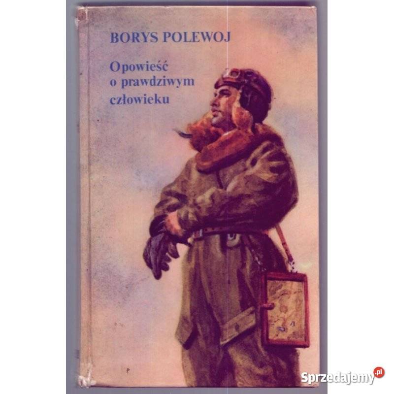 Opowieść o prawdziwym człowieku Polewoj Borys Świdnica