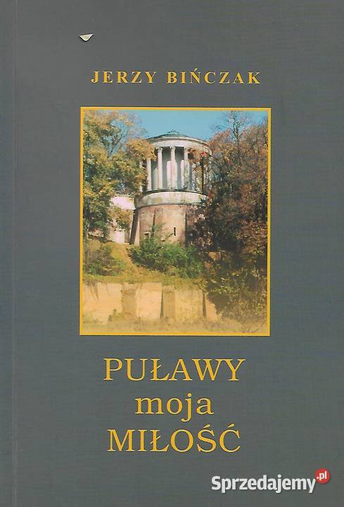 puławy moja miłość - J. Bińczak.