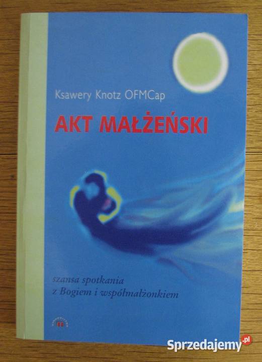 Ksawery Knotz OFMCap Akt małżeński Parczew sprzedam