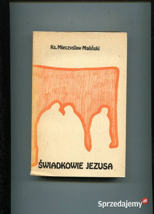 Świadkowie Jezusa Maliński ks