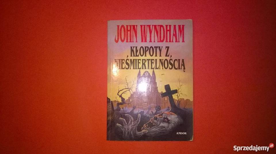 Kłopoty z nieśmiertelnością John Wyndham FA Goleniów