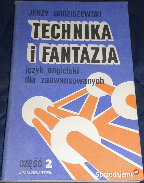 Technika i fantazja Język angielski zaawans Tom Chełm