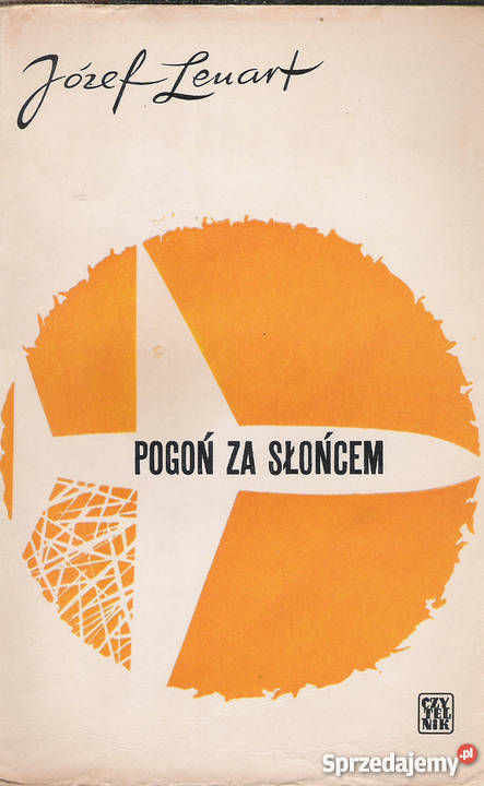 Pogoń słońcem J Lenart Rok wydania 1964 Puławy sprzedam