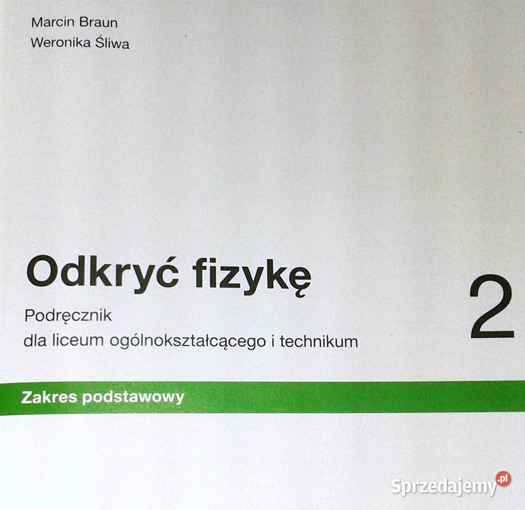 Odkryć fizykę 2 Marcin Braun Weronika Śliwa Kultura i Rozrywka Chełm