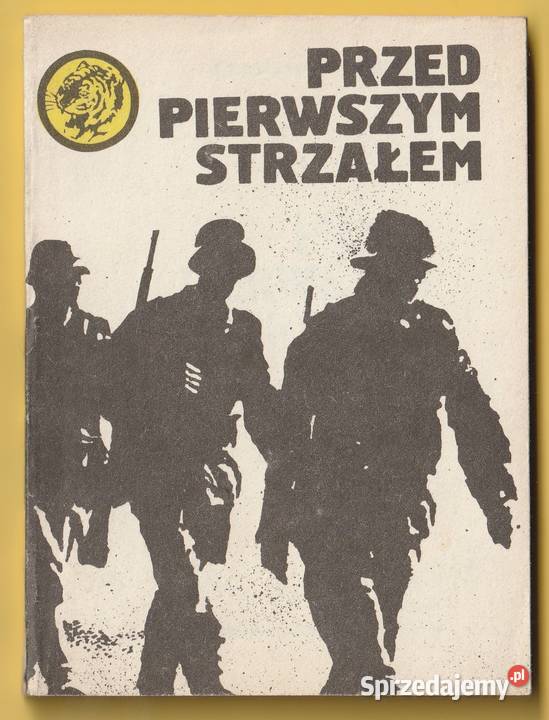 ŻÓŁTY TYGRYS PRZED PIERWSZYM STRZAŁEM 1984 Pozostałe Łódź