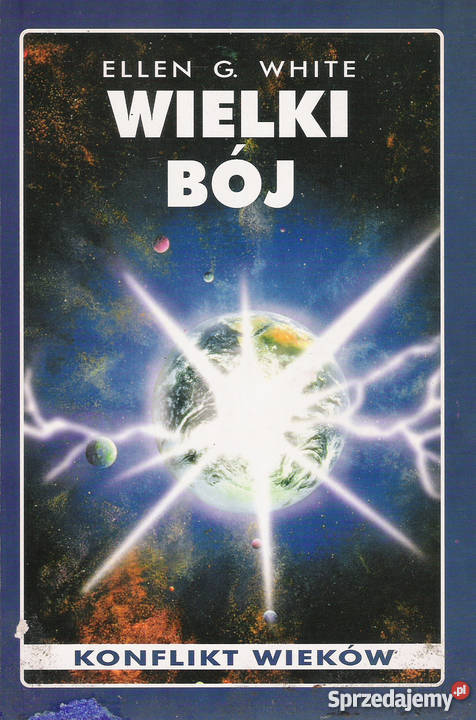 Wielki Bój E G White Rok wydania 2001 Puławy