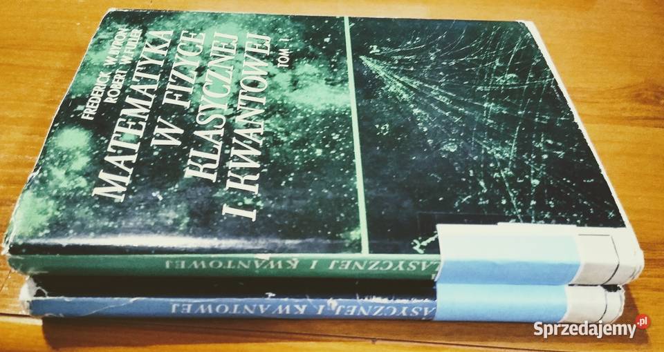 Matematyka w Fizyce Klasycznej i Kwantowej Tom 1 pomorskie Gdańsk
