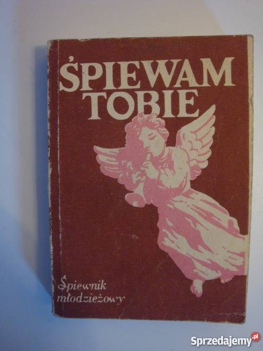 ŚPIEWAM TOBIE ŚPIEWNIK MŁODZIEŻOWY Zamość