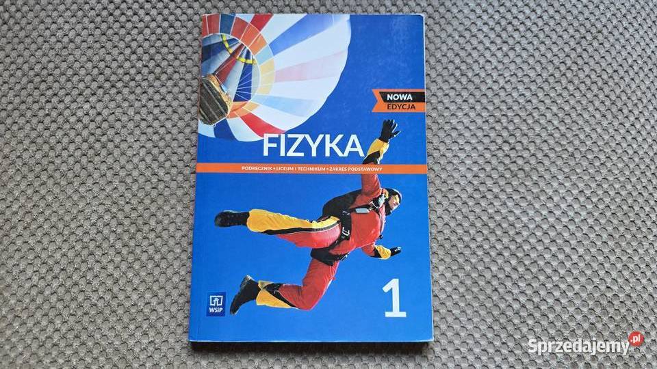 nowa edycja FIZYKA 1 podręcznik WSiP