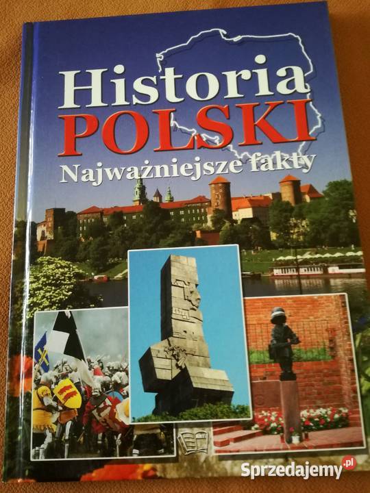 Historia Polski Najważniejsze fakty.Album PWH ARTI