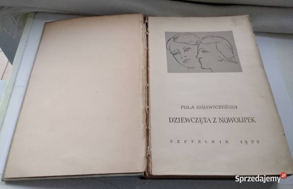 Dziewczęta z Nowolipek wyd 1955 r łódzkie Łódź