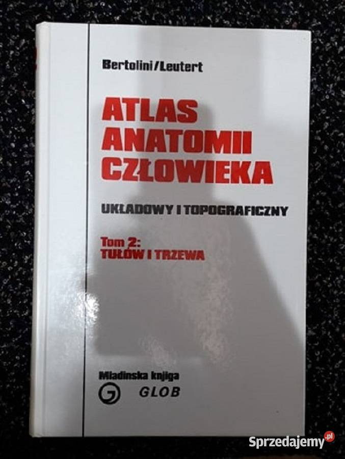 Atlas Anatomii człowieka tomy 1 2 3 Książki naukowe i popularnonaukowe Poznań sprzedam