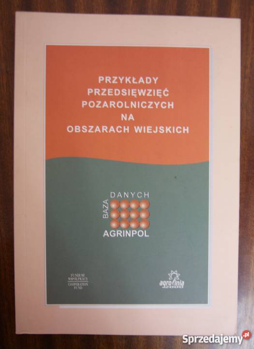 Przykłady przedsięwzięć pozarolniczych na sprzedam